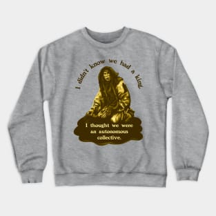 Holy Grail Peasant Autonomous Collective Crewneck Sweatshirt